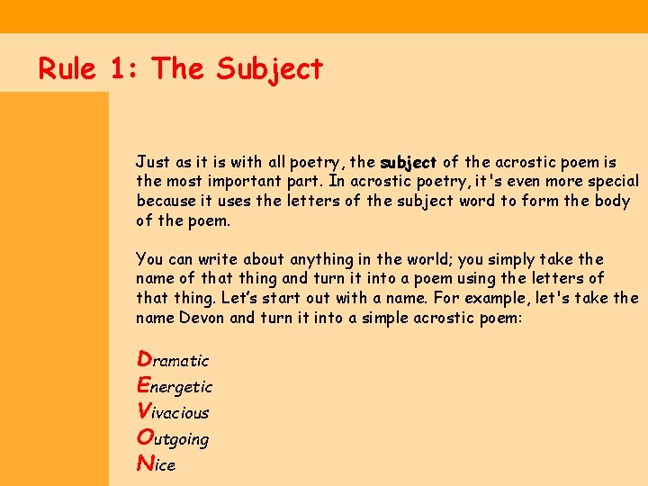 Rule 1: The Subject Just as it is with all poetry, the subject of