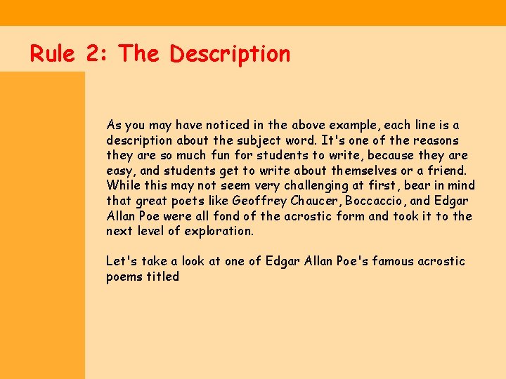 Rule 2: The Description As you may have noticed in the above example, each