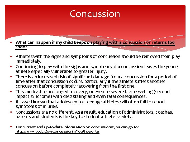 Concussion What can happen if my child keeps on playing with a concussion or