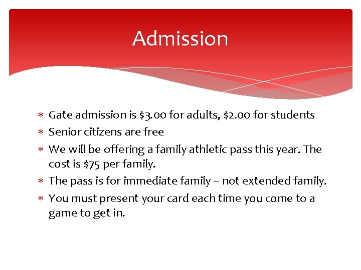 Admission Gate admission is $3. 00 for adults, $2. 00 for students Senior citizens