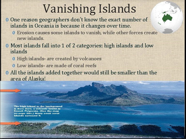 Vanishing Islands 0 One reason geographers don’t know the exact number of islands in