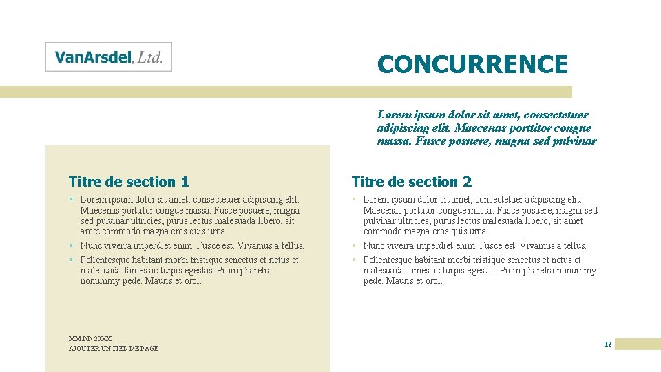 CONCURRENCE Lorem ipsum dolor sit amet, consectetuer adipiscing elit. Maecenas porttitor congue massa. Fusce