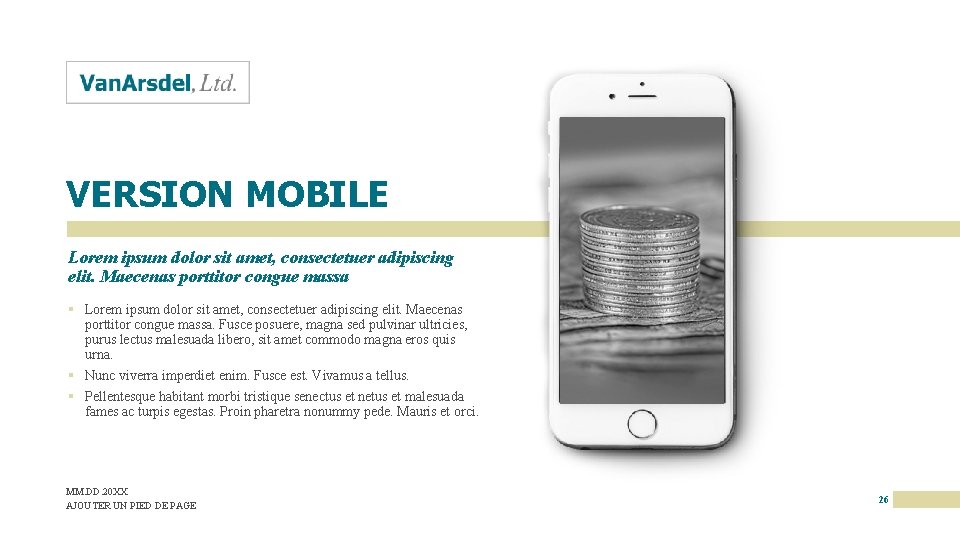 VERSION MOBILE Lorem ipsum dolor sit amet, consectetuer adipiscing elit. Maecenas porttitor congue massa