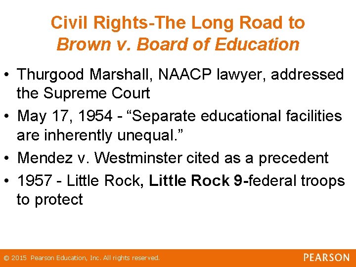 Civil Rights-The Long Road to Brown v. Board of Education • Thurgood Marshall, NAACP Civil Rights-The Long Road to Brown v. Board of Education • Thurgood Marshall, NAACP