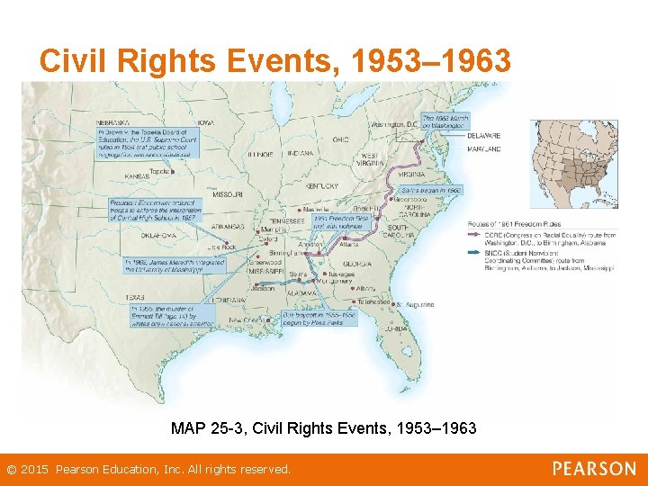 Civil Rights Events, 1953– 1963 MAP 25 -3, Civil Rights Events, 1953– 1963 © Civil Rights Events, 1953– 1963 MAP 25 -3, Civil Rights Events, 1953– 1963 ©