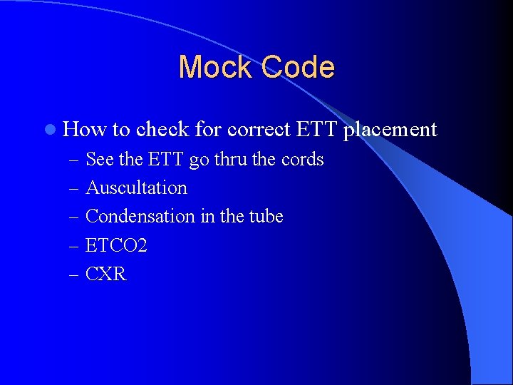 Mock Code l How to check for correct ETT placement – See the ETT