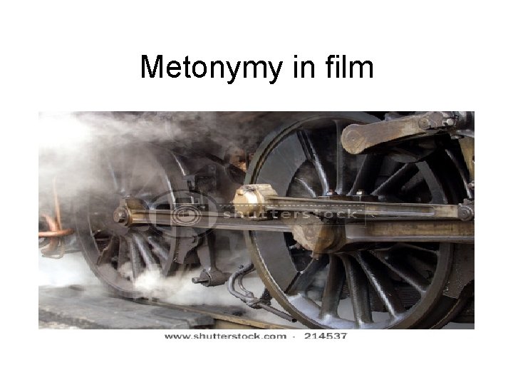 Metonymy in film Metonymy in film