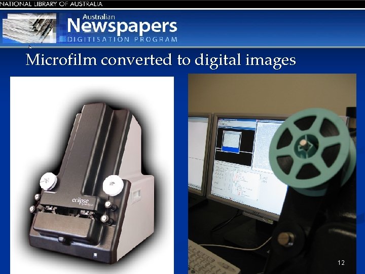 Microfilm converted to digital images 12 