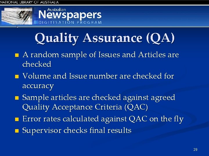 Quality Assurance (QA) n n n A random sample of Issues and Articles are