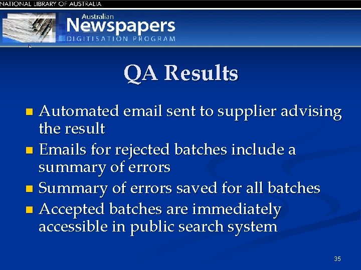 QA Results Automated email sent to supplier advising the result n Emails for rejected