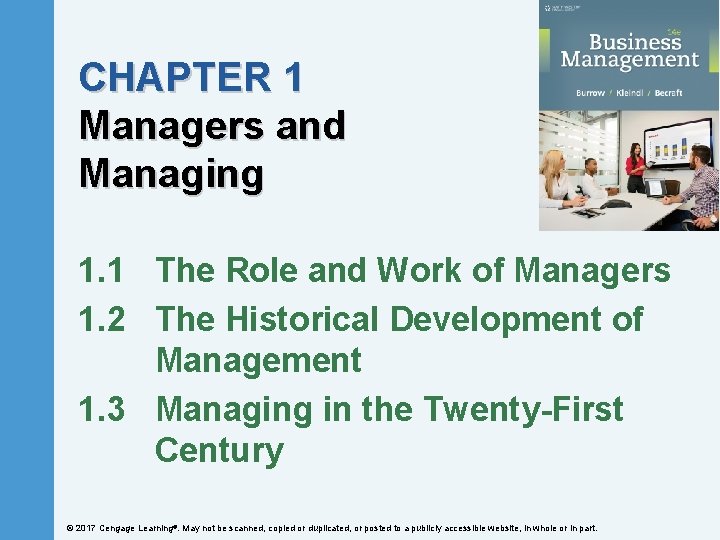 CHAPTER 1 Managers and Managing 1. 1 The Role and Work of Managers 1.