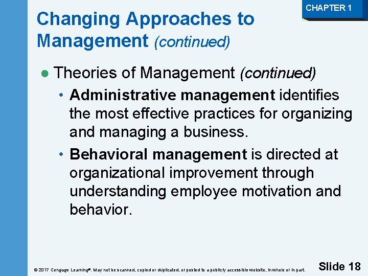 Changing Approaches to Management (continued) CHAPTER 1 ● Theories of Management (continued) • Administrative