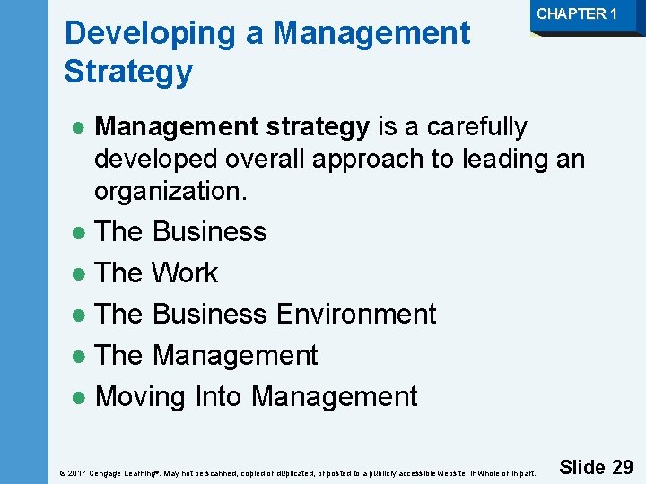 Developing a Management Strategy CHAPTER 1 ● Management strategy is a carefully developed overall