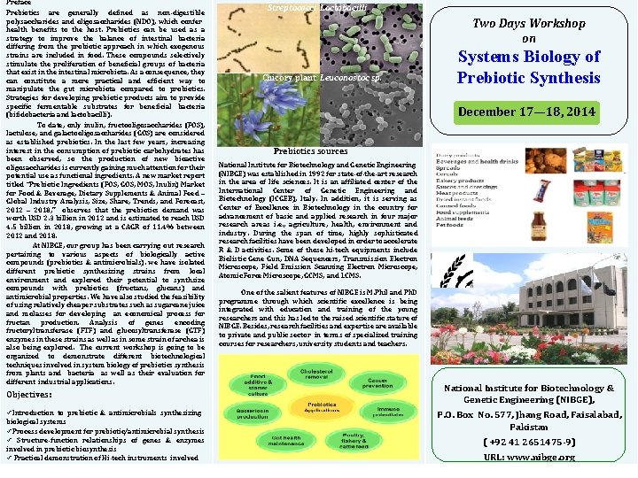 Preface Prebiotics are generally defined as non-digestible polysaccharides and oligosaccharides (NDO), which confer health