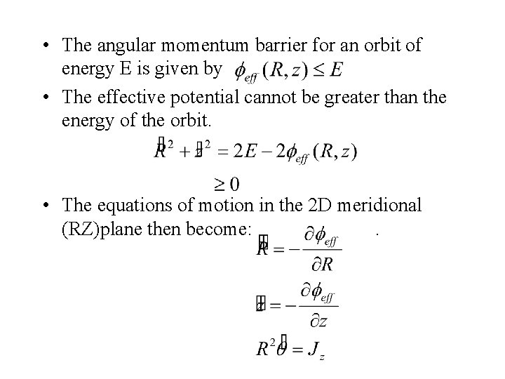  • The angular momentum barrier for an orbit of energy E is given