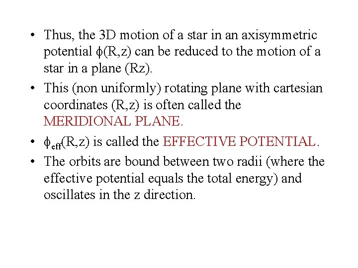  • Thus, the 3 D motion of a star in an axisymmetric potential