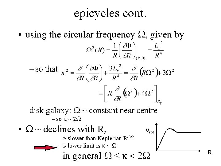 epicycles cont. • using the circular frequency W, given by – so that disk