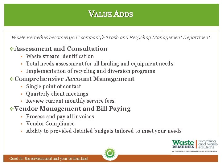 VALUE ADDS Waste Remedies becomes your company’s Trash and Recycling Management Department v. Assessment