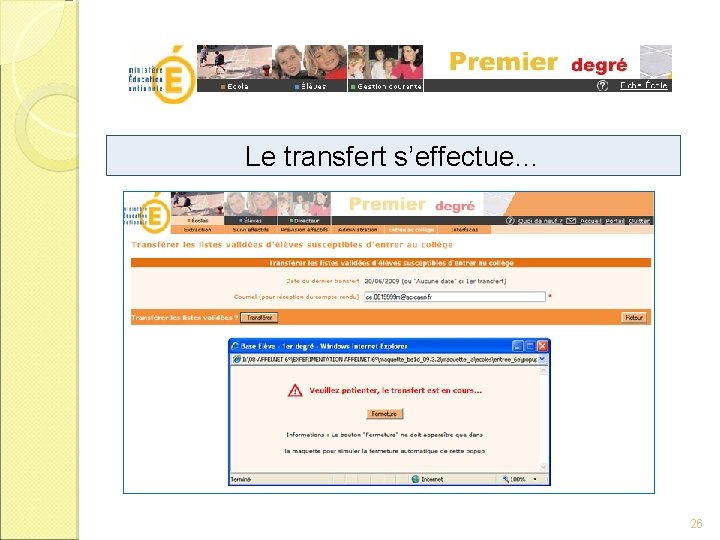 Le transfert s’effectue… 26 