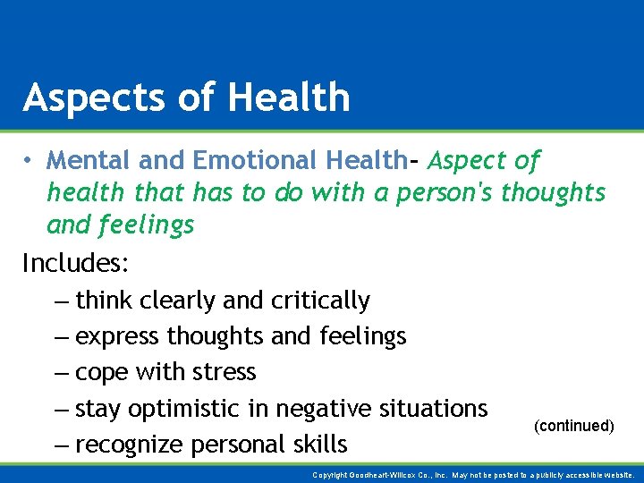 Aspects of Health • Mental and Emotional Health- Aspect of health that has to