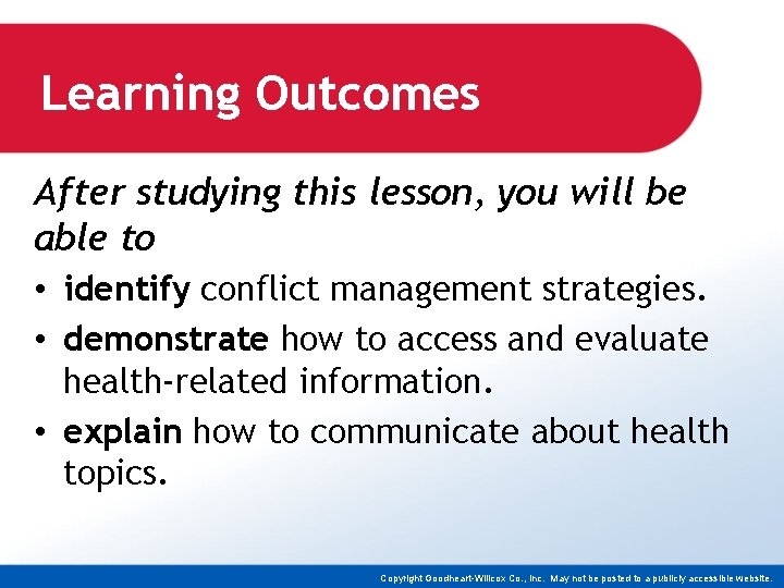 Learning Outcomes After studying this lesson, you will be able to • identify conflict