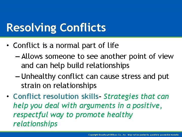 Resolving Conflicts • Conflict is a normal part of life – Allows someone to