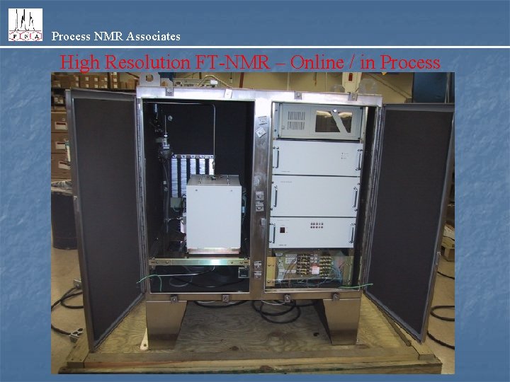 Process NMR Associates High Resolution FT-NMR – Online / in Process 