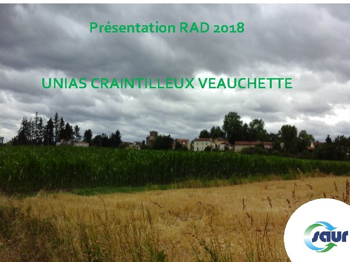 Présentation RAD 2018 UNIAS CRAINTILLEUX VEAUCHETTE 