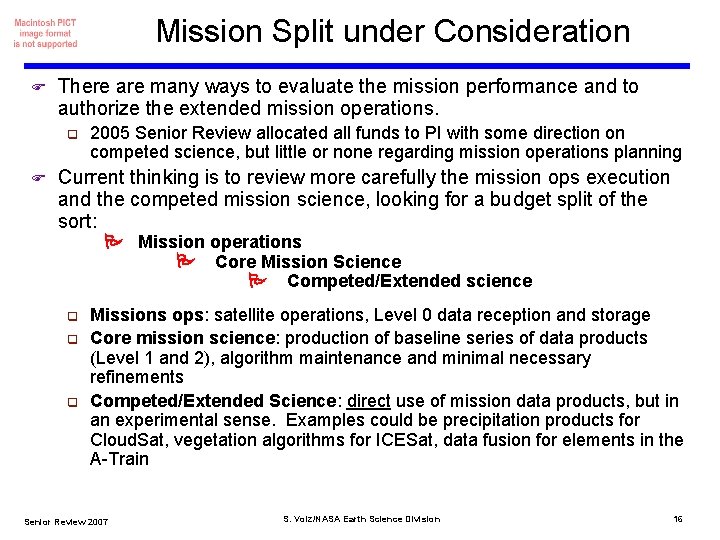 Mission Split under Consideration F There are many ways to evaluate the mission performance