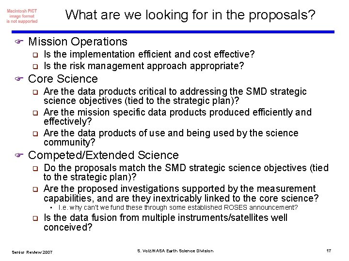 What are we looking for in the proposals? F Mission Operations q q F