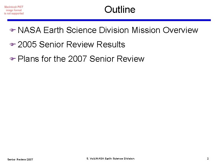 Outline F NASA F 2005 F Plans Senior Review 2007 Earth Science Division Mission