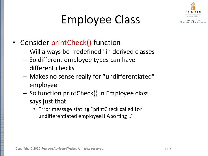 Employee Class • Consider print. Check() function: – Will always be "redefined" in derived
