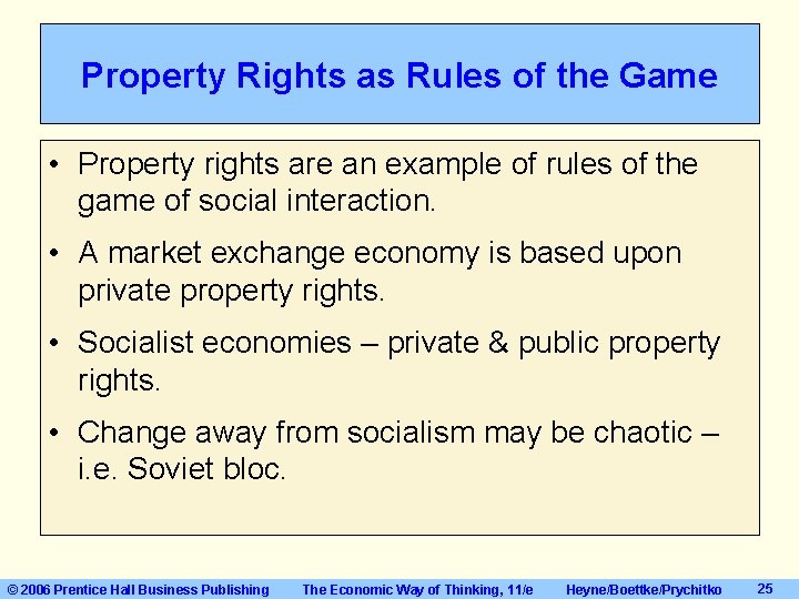 Property Rights as Rules of the Game • Property rights are an example of Property Rights as Rules of the Game • Property rights are an example of
