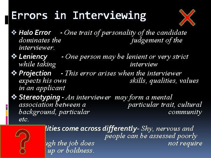 Errors in Interviewing v Halo Error - One trait of personality of the candidate