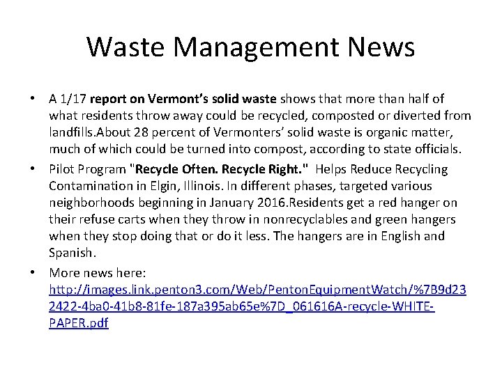 Waste Management News • A 1/17 report on Vermont’s solid waste shows that more