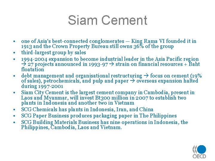 Siam Cement • • one of Asia's best-connected conglomerates — King Rama VI founded