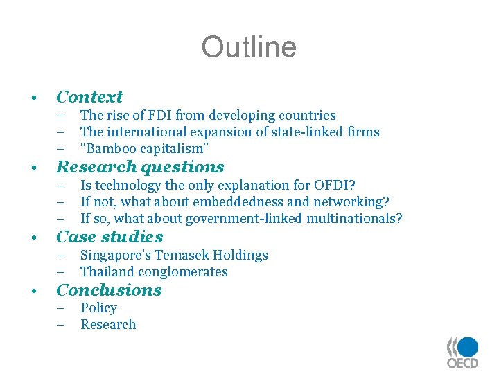 Outline • Context – – – • Research questions – – – • Is