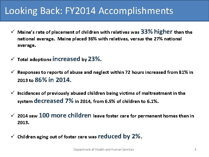 Looking Back: FY 2014 Accomplishments Maine’s rate of placement of children with relatives was Looking Back: FY 2014 Accomplishments Maine’s rate of placement of children with relatives was