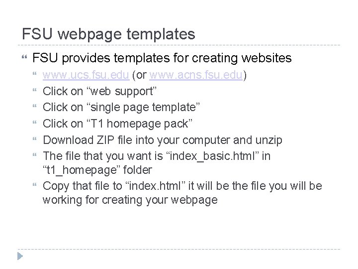 FSU webpage templates FSU provides templates for creating websites www. ucs. fsu. edu (or