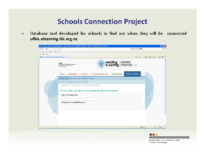 Schools Connection Project • Database tool developed for schools to find out when they