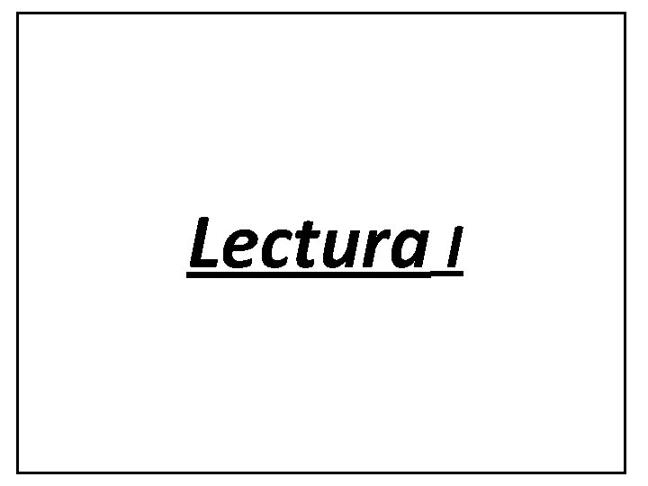 Lectura I 