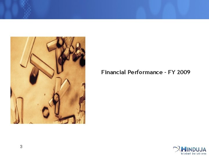 Financial Performance – FY 2009 3 