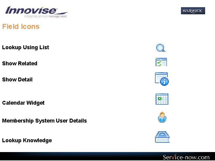 Field Icons Lookup Using List Show Related Show Detail Calendar Widget Membership System User