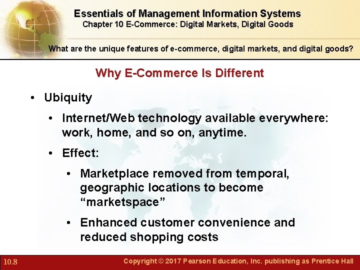 Essentials of Management Information Systems Chapter 10 E-Commerce: Digital Markets, Digital Goods What are