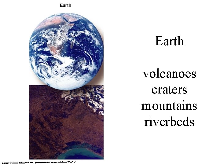 Earth volcanoes craters mountains riverbeds 