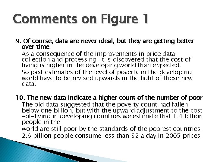 Comments on Figure 1 9. Of course, data are never ideal, but they are