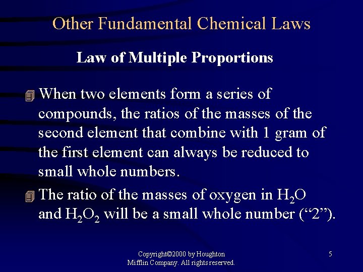 Other Fundamental Chemical Laws Law of Multiple Proportions 4 When two elements form a