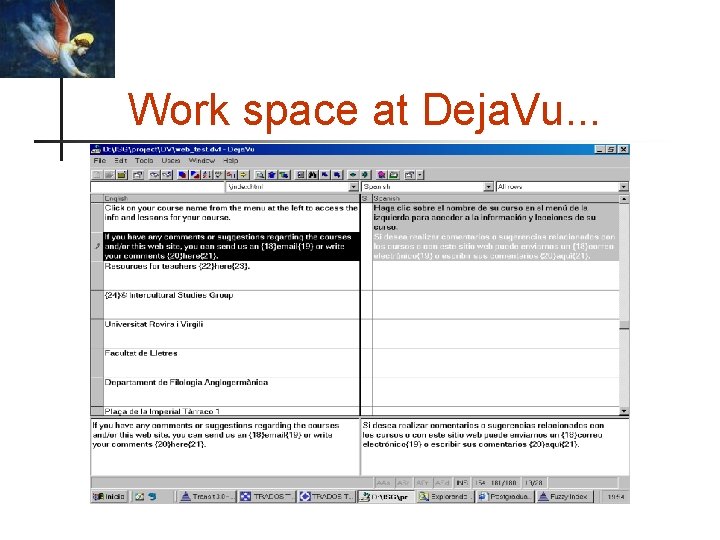 Work space at Deja. Vu. . . 