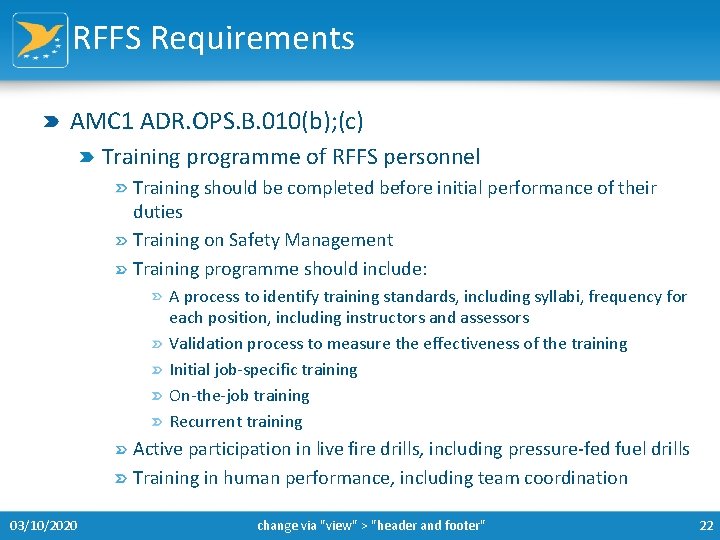 RFFS Requirements AMC 1 ADR. OPS. B. 010(b); (c) Training programme of RFFS personnel
