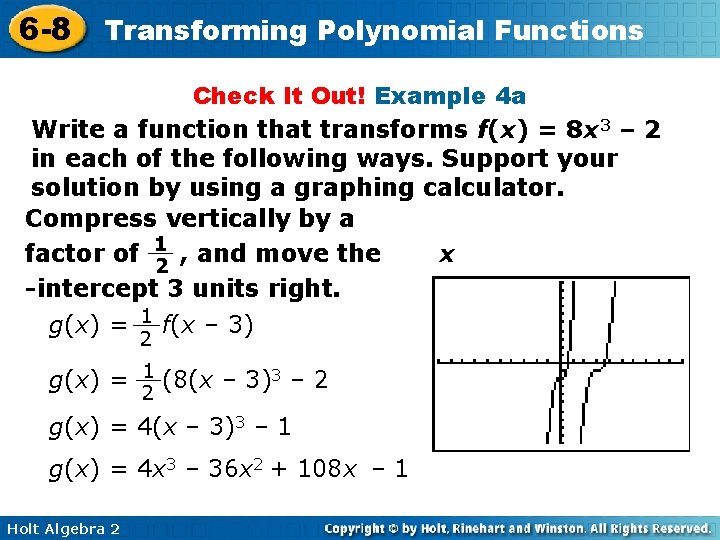 6 -8 Transforming Polynomial Functions Check It Out! Example 4 a Write a function